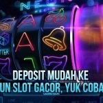 Deposit Mudah ke Akun Slot Gacor, Yuk Cobain!